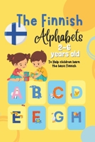 The Finnish Alphabets Book: To Help Children Learn The Basic Finnish Letters With English Translation (Bold Text & Pictures) B0F9B8KF9W Book Cover