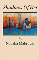 Shadows Of Her 1918424225 Book Cover