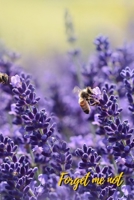 Forget Me Not: Bee and Violet Flower.Internet Password Logbook with alphabetical tabs.Personal Address of websites, usernames, passwords notebook/Journal/Organizer/Keeper.Large printed format.Size 6x9 1711645990 Book Cover