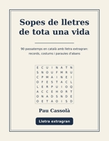 Sopes de lletres de tota una vida: 90 passatemps en català amb lletra extragran, records, costums i paraules d'abans (Catalan Edition) B0HD3RP161 Book Cover