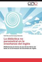 La Didactica No Parametral En La Ensenanza del Ingles 3846561827 Book Cover