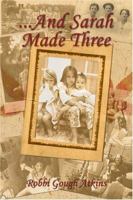 And Sarah Made Three 1413736718 Book Cover