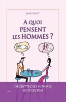 A quoi pensent les hommes ? 2824601825 Book Cover