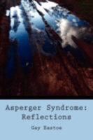 Asperger Syndrome: Reflections 1434367304 Book Cover