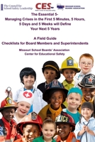 The Essential 5: Managing Crises in the First 5 Minutes, 5 Hours, 5 Days, and 5 Weeks Will Define Your Next 5 Years B0FCTSPRKW Book Cover