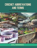 Crochet Abbreviations and Terms: The Complete Reference Book B0CRZGKWR6 Book Cover
