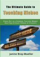 How to Create a Teaching Nice (Find Students and Gain Global Market Visibility) 3752888997 Book Cover