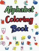 Alphabet Coloring Book: Alphabet Coloring Book 179 pages - 8.5 x 11 1677280573 Book Cover