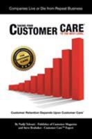 Taking Your Customer Care to the Next Level: Customer Retention Depends Upon Customer Care 1504933028 Book Cover