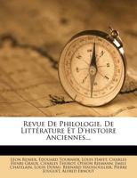 Revue De Philologie, De Litt�rature Et D'histoire Anciennes... 127806544X Book Cover
