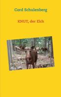 Knut, der Elch 3749420513 Book Cover