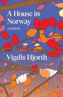 A House in Norway: A Novel 1836744781 Book Cover