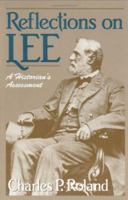 Reflections on Lee: A Historian's Assessment 0807129119 Book Cover