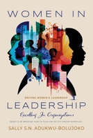 Women in Leadership: Excelling in Organizations 1958878901 Book Cover