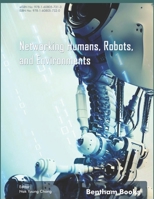Networking Humans, Robots, and Environments 1608057321 Book Cover