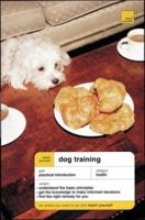 Teach Yourself Dog Training (Teach Yourself - General) 0071452117 Book Cover