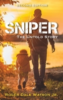Sniper: The Untold Story 1612447635 Book Cover