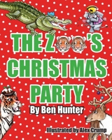 The Zoo's Christmas Party 173972674X Book Cover