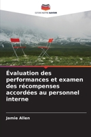 Évaluation des performances et examen des récompenses accordées au personnel interne (French Edition) 6208603846 Book Cover
