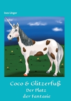 Coco & Glitzerfuß: Der Platz der Fantasie 3347157125 Book Cover