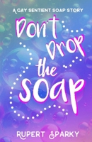 Don't Drop The Soap (Mr Tang) B0D86GZBVX Book Cover