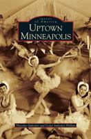 Uptown Minneapolis 0738533580 Book Cover