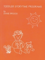 Toddler Storytime Programs 0810827778 Book Cover