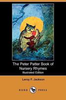 The Peter Patter Book of Nursery Rhymes 1016381654 Book Cover