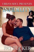 Infidelity (Urban Soul) (Urban Soul) 1599830132 Book Cover