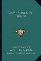 Camp Songs ‘N' Things 1432550047 Book Cover