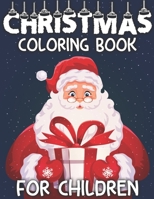 Christmas Coloring Book For Children: 50 Christmas Pages to Color Including Santa, Christmas Trees, Reindeer, Snowman (Christmas designs on a black background)) 1710110767 Book Cover