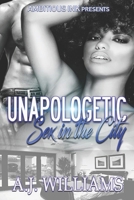 Unapologetic: Sex in the City B0B3FLGB7Z Book Cover