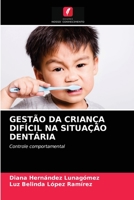 Gestão Da Criança Difícil Na Situação Dentária 620330154X Book Cover