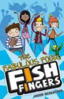 The Fabulous Four Fish Fingers 1846471680 Book Cover