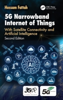 5G LTE Narrowband Internet of Things: With Satellite Connectivity and Artificial Intelligence 1041020872 Book Cover
