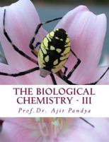 The Biological Chemistry - III 1536929204 Book Cover