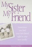 My Sister My Friend 0984332855 Book Cover