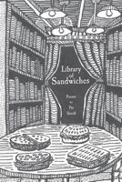 Library of Sandwiches: Poems by Pat Smith 0578402793 Book Cover