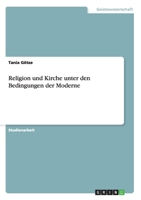 Religion und Kirche unter den Bedingungen der Moderne 3638872130 Book Cover