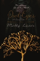 Owl Eyes: A Fairy Tale 168046616X Book Cover