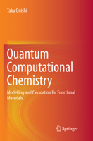 Quantum Computational Chemistry: Modelling and Calculation for Functional Materials 9811059322 Book Cover