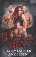 Die Tochter von Geheimnis und Blut B09TMT5RGK Book Cover