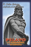 PELAYO Y LA RECONQUISTA DE HISPANIA (Spanish Edition) B0H348XY8R Book Cover