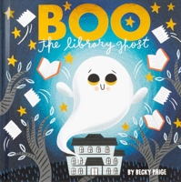 Boo the Library Ghost 1667206885 Book Cover