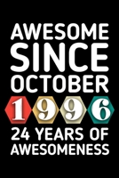AWESOME SINCE OCTOBER 1996 - 24 YEARS OF AWESOMENESS: funny birthday gift for boy or girl 24th Birthday Gift notebook | 110 Pages | Large 6"X 9" | Blank Lined Journal B083XX483L Book Cover
