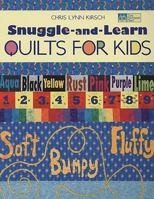 Snuggle And Learn Quilts For Kids (That Patchwork Place) 1564778150 Book Cover
