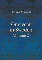 One Year in Sweden Volume 2 5518853971 Book Cover
