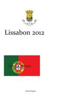 Europa - Reisen: Lissabon 2012 1502589249 Book Cover