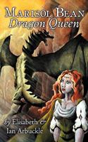 Marisol Bean Dragon Queen 1594260389 Book Cover