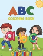 ABC Coloring book: Alphabet, fruits, vegetables, Colors, animals - For Kids Ages 2-5 - 100+ Designs B0B9T8MP68 Book Cover
